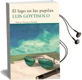 Descargar AudioLibro El Lago en las Pupilas de Luis Goytisolo año 2012