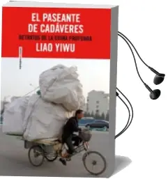 Descargar AudioLibro El Paseante de Cadaveres de Yiwu Liao año 2012