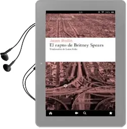 Descargar AudioLibro El Rapto de Britney Spears de Jean Rolin año 2012