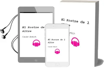 Descargar AudioLibro El Rostre de l Altre de Xavier Antich año 2012