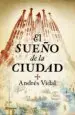 AudioLibro El Sueño de la Ciudad de Andres Vidal