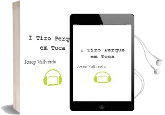 Descargar AudioLibro I Tiro Perque em Toca de Josep Vallverdu año 2012
