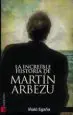 AudioLibro La Increible Historia de Martin Arbezu de Iñaki Egaña