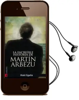 Descargar AudioLibro La Increible Historia de Martin Arbezu de Iñaki Egaña año 2012