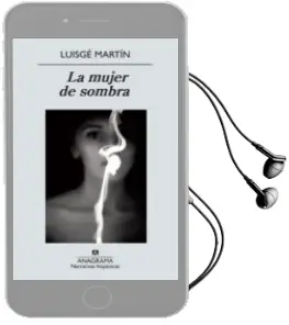 Descargar AudioLibro La Mujer de Sombra de Luisge Martin año 2012