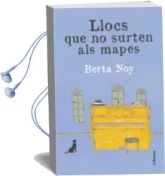 Descargar AudioLibro Llocs que no Surten al Mapa de Berta Noy año 2012