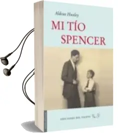 Descargar AudioLibro Mi tio Spencer de Aldous Huxley año 2012