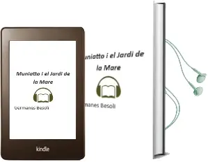 Descargar AudioLibro Muniatto i el Jardi de la Mare de Germanes Besoli año 2012