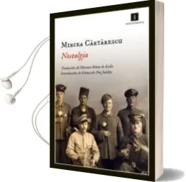 Descargar AudioLibro Nostalgia de Mircea Cartarescu año 2012