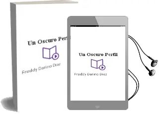 Descargar AudioLibro Un Oscuro Perfil de Freddy Darino Diaz año 2012