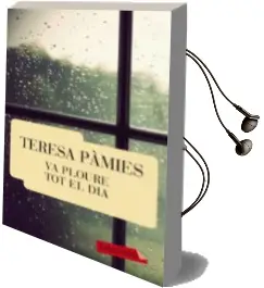 Descargar AudioLibro Va Ploure tot el dia de Teresa Pamies año 2012