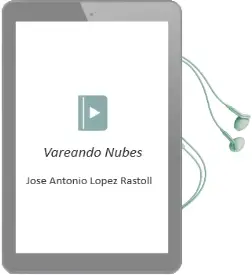 Descargar AudioLibro Vareando Nubes de Jose Antonio Lopez Rastoll año 2012