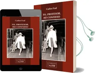 Descargar AudioLibro Yo, Profesor, me Confieso de Carlos Feal año 2012