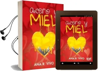 Descargar AudioLibro Acero y Miel de Ana R. Vivo año 2012