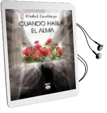 Descargar AudioLibro Cuando Habla el Alma de Piedad Santiago año 2012
