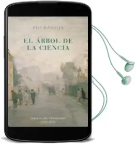 Descargar AudioLibro El Arbol de la Ciencia (Edicion del Centenario) de Pio Baroja año 2012