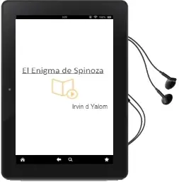 Descargar AudioLibro El Enigma de Spinoza de Irvin D. Yalom año 2012
