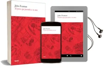 Descargar AudioLibro El Perro que Paseaba a su amo de John Zeaman año 2012