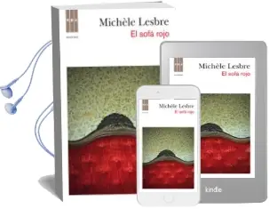 Descargar AudioLibro El Sofa Rojo (Finalista del Premio Gouncourt 2007) de Michele Lesbre año 2012