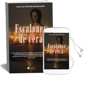 Descargar AudioLibro Escalones de Cera de Jose Luis Garrido Bustamante año 2012