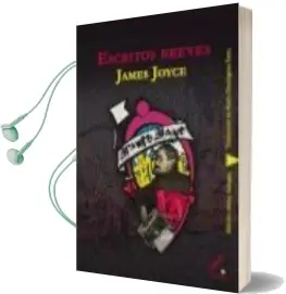 Descargar AudioLibro Escritos Breves de James Joyce año 2012