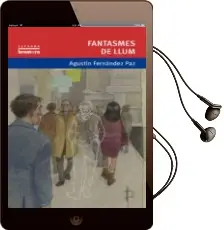 Descargar AudioLibro Fantasmes de Llum de Agustin Fernandez Paz año 2012