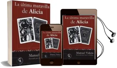 Descargar AudioLibro La Ultima Maravilla de Alicia de Manuel Valera año 2012