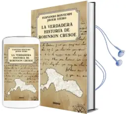 Descargar AudioLibro La Verdadera Historia de Robinson Crusoe de Fernando Bontempi Prieto año 2012