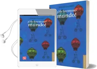 Descargar AudioLibro Oh Hermoso Mundo (2ª Ed.) de Sergio Galindo año 2012