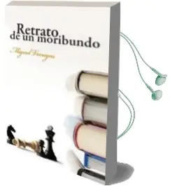 Descargar AudioLibro Retrato de un Moribundo de Miguel Venegas año 2012