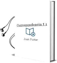 Descargar AudioLibro Correspondencia (t. 1) de Joan Fuster año 2012