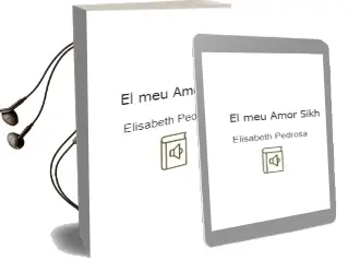 Descargar AudioLibro El meu Amor Sikh de Elisabeth Pedrosa año 2012