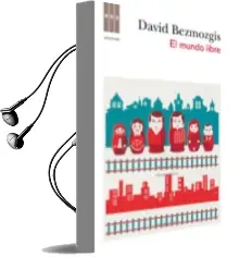 Descargar AudioLibro El Mundo Libre de David Bezmozgis año 2012