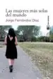 AudioLibro Las Mujeres mas Solas del Mundo de Jorge Fernandez Diaz
