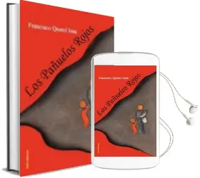 Descargar AudioLibro Los Pañuelos Rojos de Francisco Querol Insa año 2012