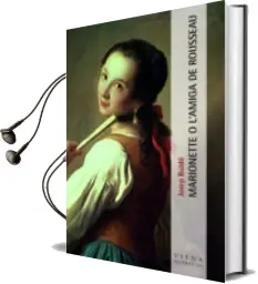 Descargar AudioLibro Marionette o l Amiga de Rousseau de Josep Buldo I Bros año 2012