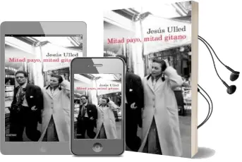 Descargar AudioLibro Mitad Payo, Mitad Gitano de Jesus Ulled año 2012