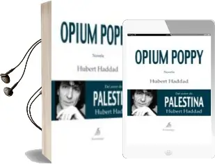 Descargar AudioLibro Opium Poppy de Hubert Haddad año 2012