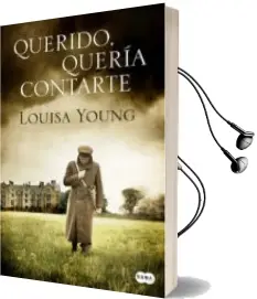 Descargar AudioLibro Querido, Quería Contarte de Louisa Young año 2012