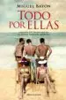 AudioLibro Todo por Ellas de Miguel Bayon