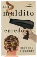 AudioLibro Un Maldito Enredo de Moncho Alpuente