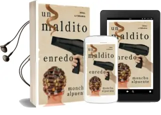 Descargar AudioLibro Un Maldito Enredo de Moncho Alpuente año 2012