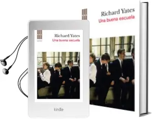 Descargar AudioLibro Una Buena Escuela de Richard Yates año 2012