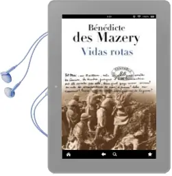 Descargar AudioLibro Vidas Rotas de Benedicte Des Mazery año 2012