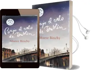 Descargar AudioLibro Bajo el Cielo de Dublin de Maeve Binchy año 2012