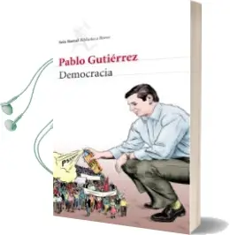Descargar AudioLibro Democracia de Pablo Gutierrez año 2012