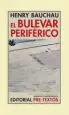 AudioLibro El Bulevar Periferico de Henry De Bauchau