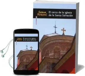 Descargar AudioLibro El Cerco de la Iglesia de la Santa Salvación de Goran Petrovic año 2012