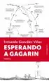 AudioLibro Esperando a Gagarin de Fernando Gonzalez Viñas