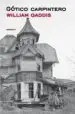 AudioLibro Gotico Carpintero de William Gaddis